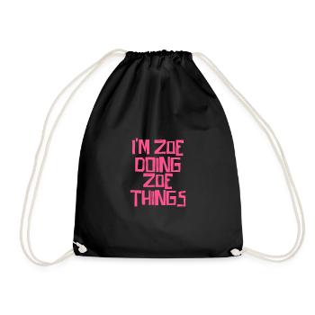 I'm Zoe doing Zoe things - Turnbeutel - Schwarz - Vorne