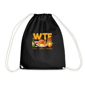 WTF Wine Turkey Family Funny Thanksgiving Day - Drawstring Bag - black - Front
