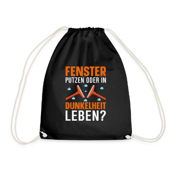 Fenster putzen oder in Dunkelheit leben lustig - Turnbeutel - Schwarz - Vorne