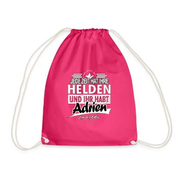 Jede Zeit hat Ihre Helden Ihr habt Adrien - Turnbeutel - Fuchsia - Vorne