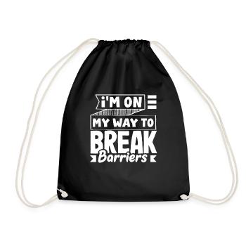 I'm on my way to break barriers - Turnbeutel - Schwarz - Vorne