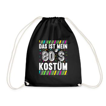 80er Motto Party Das ist mein 80er Jahre Kostüm - Turnbeutel - Schwarz - Vorne
