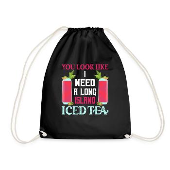 You Look Like I Need A Long Island Iced Tea Rum Ba - Turnbeutel - Schwarz - Vorne