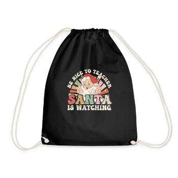 Be Nice To Teacher Santa Is Watching Funny Christ - Drawstring Bag - black - Front