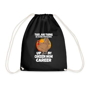 Chicken Mom Career Chicken Mother - Drawstring Bag - black - Front