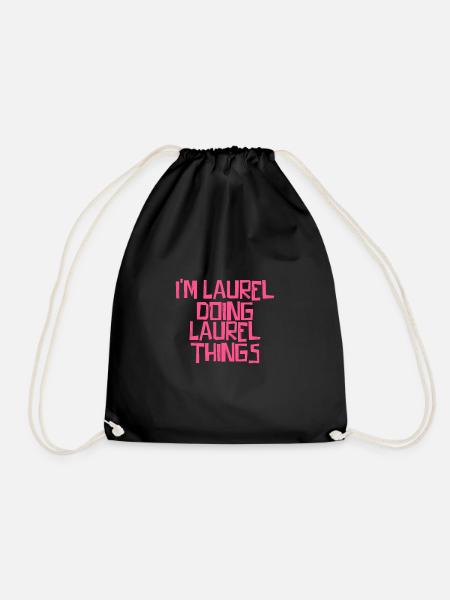I'm Laurel doing Laurel things - Turnbeutel - Schwarz