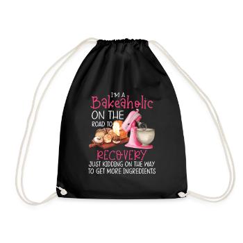 I'm A Bakeaholic On The Road To Recovery - Drawstring Bag - black - Front