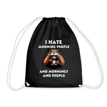 Funny T-shirt of An angry Raccoon/ I hate Mornings - Drawstring Bag - black - Front