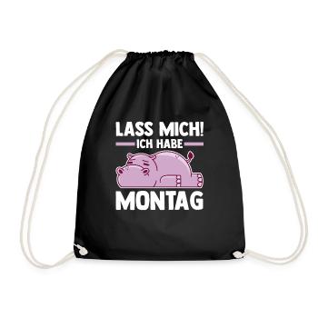 Flusspferd Lass Mich Ich Habe Montag - Turnbeutel - Schwarz - Vorne