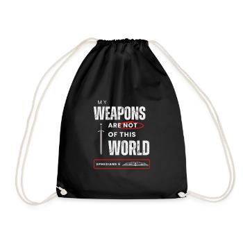 My Weapons are not of this World - Ephesians 6 - Turnbeutel - Schwarz - Vorne