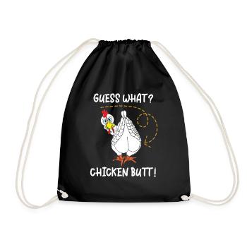 Guess What Chicken Butt - Drawstring Bag - black - Front