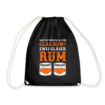 Was ist besser als ein Glas Rum? Zwei Gläser Rum G - Turnbeutel - Schwarz - Vorne