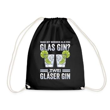 Was ist besser als ein Glas Gin? Zwei Gläser Gin G - Turnbeutel - Schwarz - Vorne
