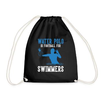 Water Polo Is Football For Swimmers - Drawstring Bag - black - Front
