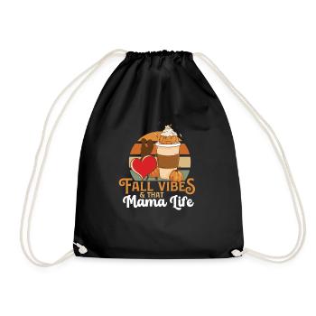 Fall Vibes That Mama Life Proud Mom Best Wife - Drawstring Bag - black - Front