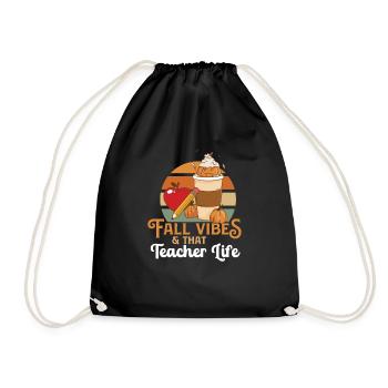 Fall Vibes That Teacher Life Hello Autumn Live - Turnbeutel - Schwarz - Vorne