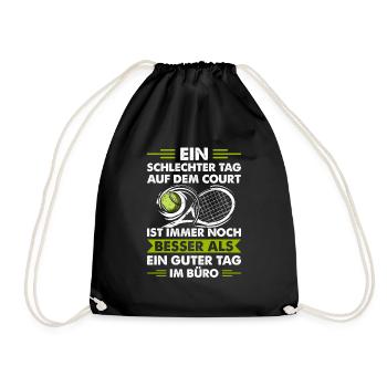 Ein Schlechter Tag Auf Dem Court Ist Besser Als Im - Turnbeutel - Schwarz - Vorne