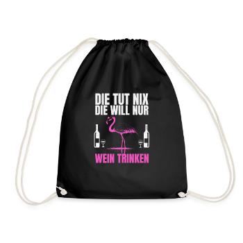 She doesn't do anything, she just wants to drink wine, party - Drawstring Bag - black - Front
