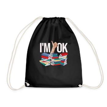 Ich bin Ok Lustige Bücher Leser Bibliothekar - Turnbeutel - Schwarz - Vorne