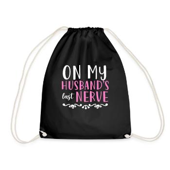 On My Husbands Last Nerve - Turnbeutel - Schwarz - Vorne