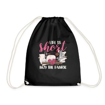 Life is short Buy the fabric sewing sewing near - Drawstring Bag - black - Front