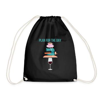 Plan For The Day Coffee Sewing Machine Wine Funny - Drawstring Bag - black - Front