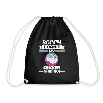 Funny Chicken Saying Chicken - Drawstring Bag - black - Front