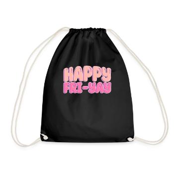 Happy Fri Yay Weekend Party Free Time - Drawstring Bag - black - Front