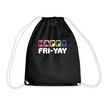 Happy Fri Yay Weekend Party Free Time - Drawstring Bag - black - Front