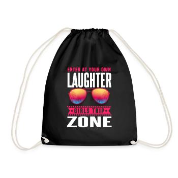 Betreten Sie Ihre eigene Laughter Girls Trip Zone - Turnbeutel - Schwarz - Vorne