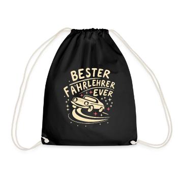 Fahrlehrer Geschenk Fahrschule Lehrer Spruch - Turnbeutel - Schwarz - Vorne