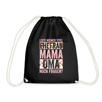 Ehefrau Mutter Großmutter Mama Oma - Turnbeutel - Schwarz - Vorne