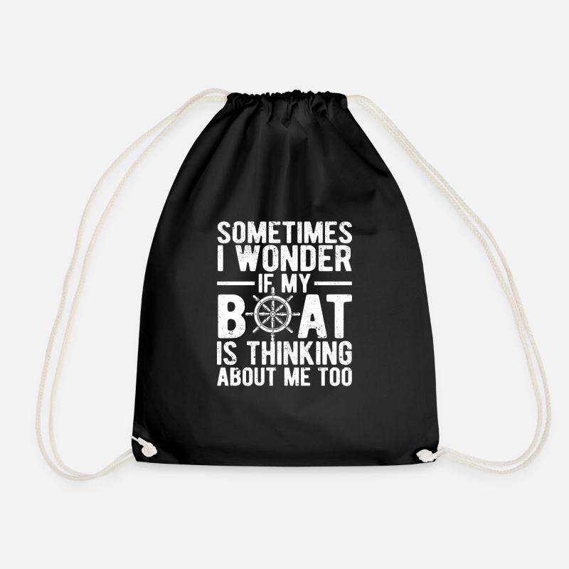 Sometimes I wonder if my boat - Drawstring Bag - black