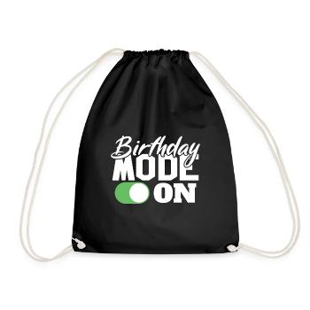 Birthday Mode On Fun Celebration - Drawstring Bag - black - Front