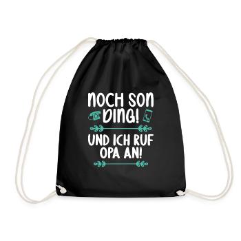 Noch son Ding und ich ruf meinen Opa an - Turnbeutel - Schwarz - Vorne