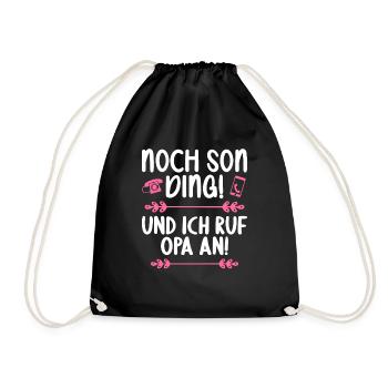Noch son Ding und ich ruf meinen Opa an - Turnbeutel - Schwarz - Vorne