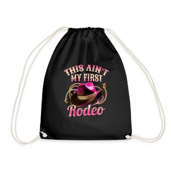 Das ist nicht mein erster Rodeo-Damen-Rodeo-Cowboy - Turnbeutel - Schwarz - Vorne