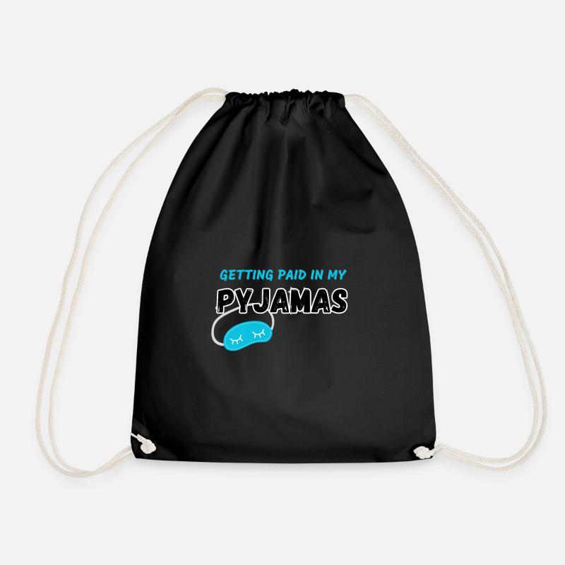 Getting Paid In My Pyjamas - Drawstring Bag - black