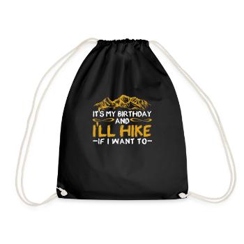 It's my birthday and I'm going to hike - Drawstring Bag - black - Front
