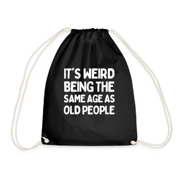 C’est drôle de dire que c’est bizarre d’avoir le même âge que l’âge - Sac de sport léger - noir - Devant