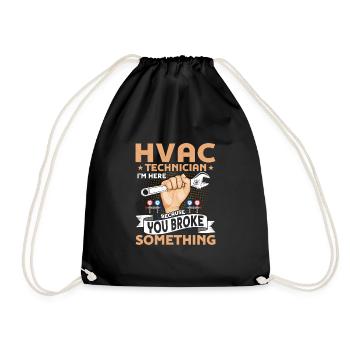 HVAC Technician I'm Here Installer AC Tech - Drawstring Bag - black - Front