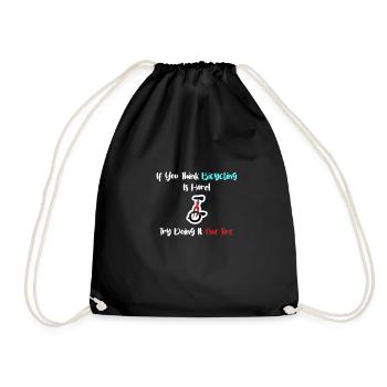 If you think cycling is hard, try - Drawstring Bag - black - Front