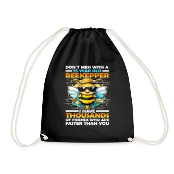 75 years old don't mess with a beekeeper birthday - Drawstring Bag - black - Front