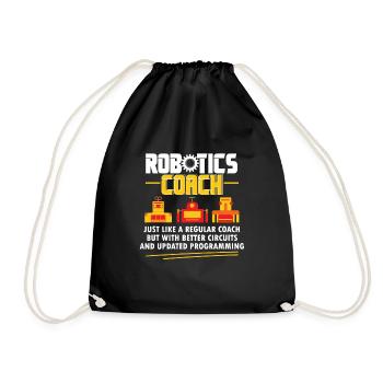 Robotics Coach Cool Funny Build Robot Droid Builde - Drawstring Bag - black - Front