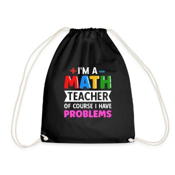 math teacher saying mathematician - Drawstring Bag - black - Front