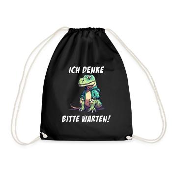 Ich denke, bitte Warten Dino Dinosaurier - Turnbeutel - Schwarz - Vorne