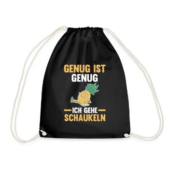 Ananas Genug Ist Genug Ich Gehe Schaukeln - Turnbeutel - Schwarz - Vorne