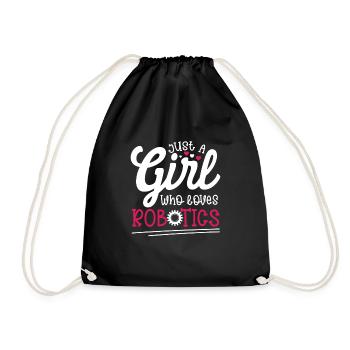A Girl Who Loves Robotics Build Robot Droid Builde - Drawstring Bag - black - Front