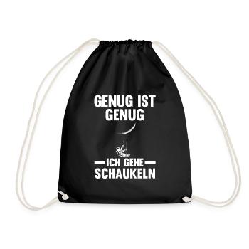 Astronaut Genug Ist Genug Ich Gehe Schaukeln - Turnbeutel - Schwarz - Vorne