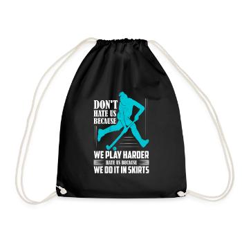 Don't Hate Us Because We Play Harder Field Hockey - Drawstring Bag - black - Front